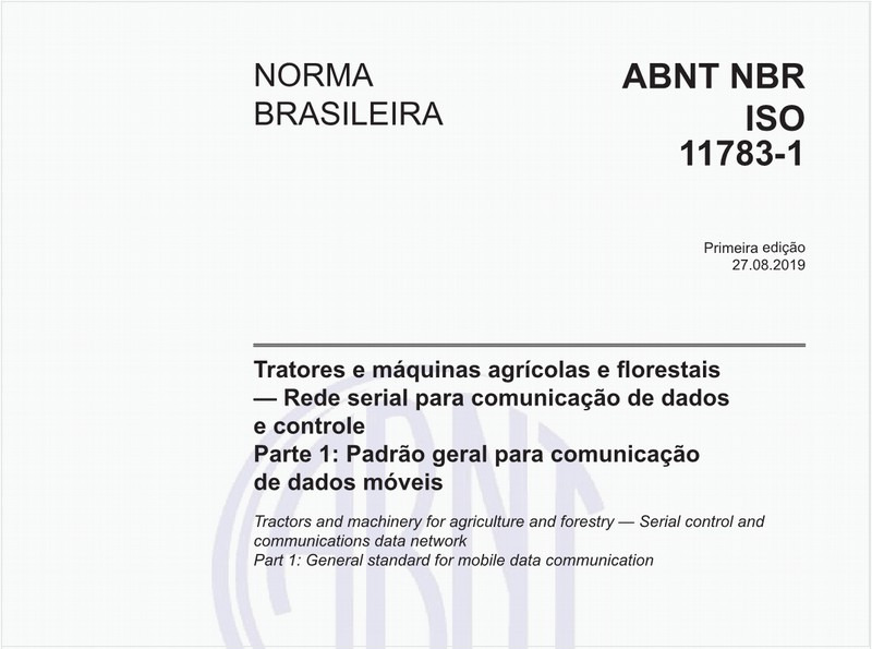 Tratores e máquinas agrícolas e florestais — Rede serial para comunicação de dados e controle - Parte 1: Padrão geral para comunicação de dados móveis