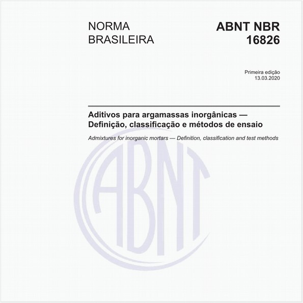 Aditivos para argamassas inorgânicas — Definição, classificação e métodos de ensaio