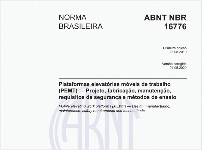 Plataformas elevatórias móveis de trabalho (PEMT) — Projeto, fabricação, manutenção, requisitos de segurança e métodos de ensaio
