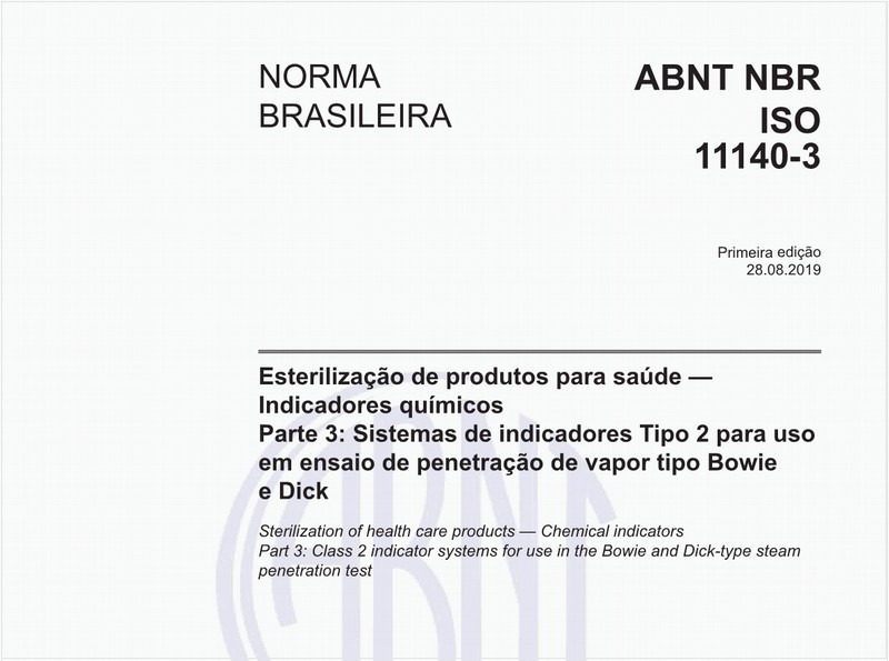 Esterilização de produtos para saúde - Indicadores químicos - Parte 3: Sistemas de indicadores Tipo 2 para uso em ensaio de penetração de vapor tipo Bowie e Dick