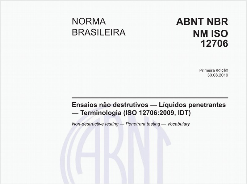 Ensaios não destrutivos - Líquidos penetrantes - Terminologia (ISO 12706:2009, IDT)