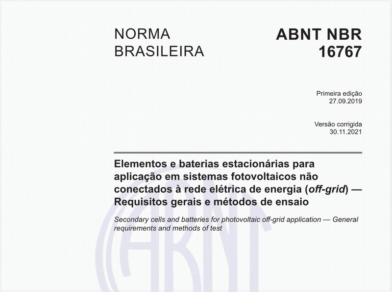 Elementos e baterias estacionárias para aplicação em sistemas fotovoltaicos não conectados à rede elétrica de energia (off-grid) - Requisitos gerais e métodos de ensaio