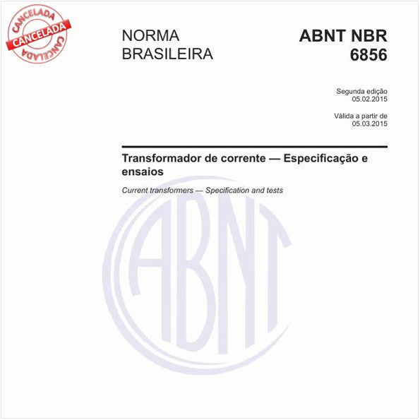 (DESATUALIZADA) Treinamento on-line de especificação de transformadores de correntes em sistemas de proteção + Norma NBR 6856 com comentários.