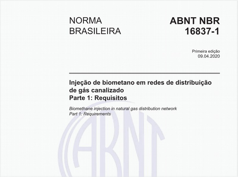 Injeção de biometano em redes de distribuição de gás canalizado - Parte 1: Requisitos