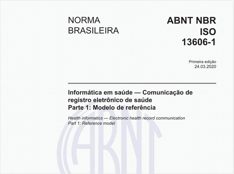 Informática em saúde — Comunicação de registro eletrônico de saúde - Parte 1: Modelo de referência