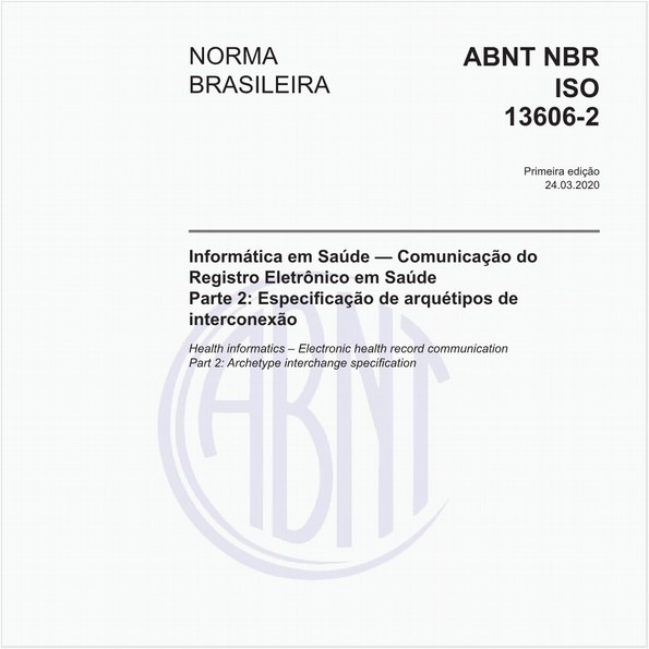 Informática em Saúde — Comunicação do registro eletrônico em saúde - Parte 2: Especificação de arquétipos de