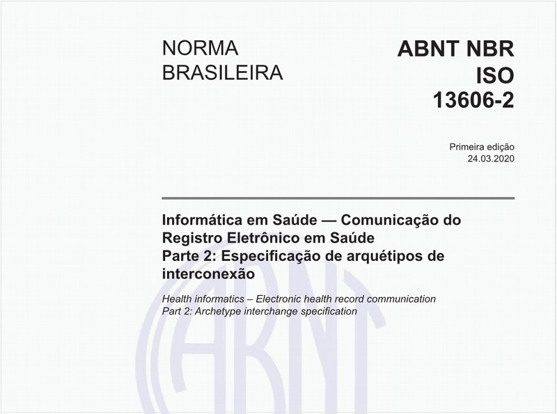 Informática em Saúde — Comunicação do registro eletrônico em saúde - Parte 2: Especificação de arquétipos de