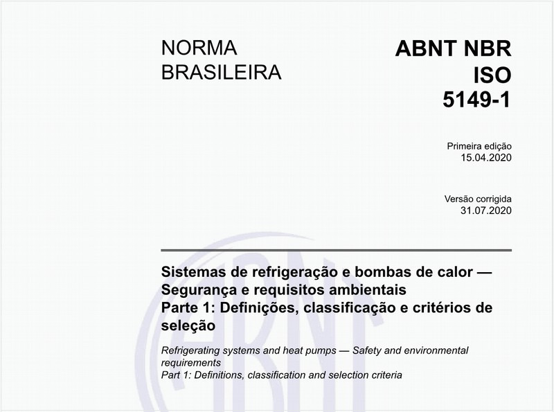 Sistemas de refrigeração e bombas de calor — Segurança e requisitos ambientais - Parte 1: Definições, classificação e critérios de seleção