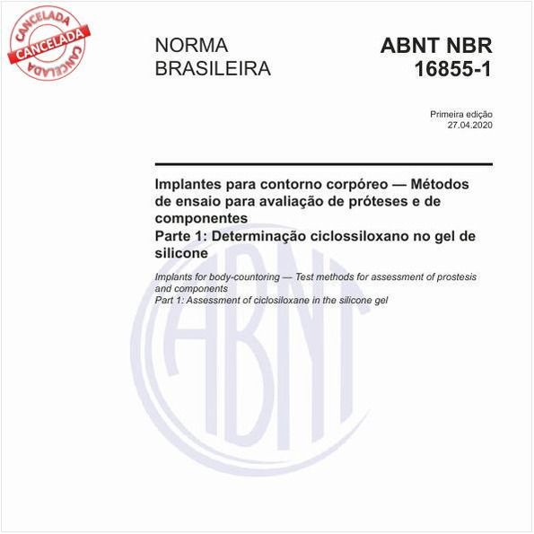 Implantes para contorno corpóreo — Métodos de ensaio para avaliação de próteses e de componentes - Parte 1: Determinação ciclossiloxano no gel de silicone