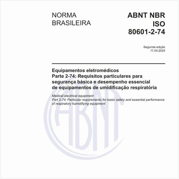 Equipamentos eletromédicos - Parte 2-74: Requisitos particulares para segurança básica e desempenho essencial de equipamentos de umidificação respiratória