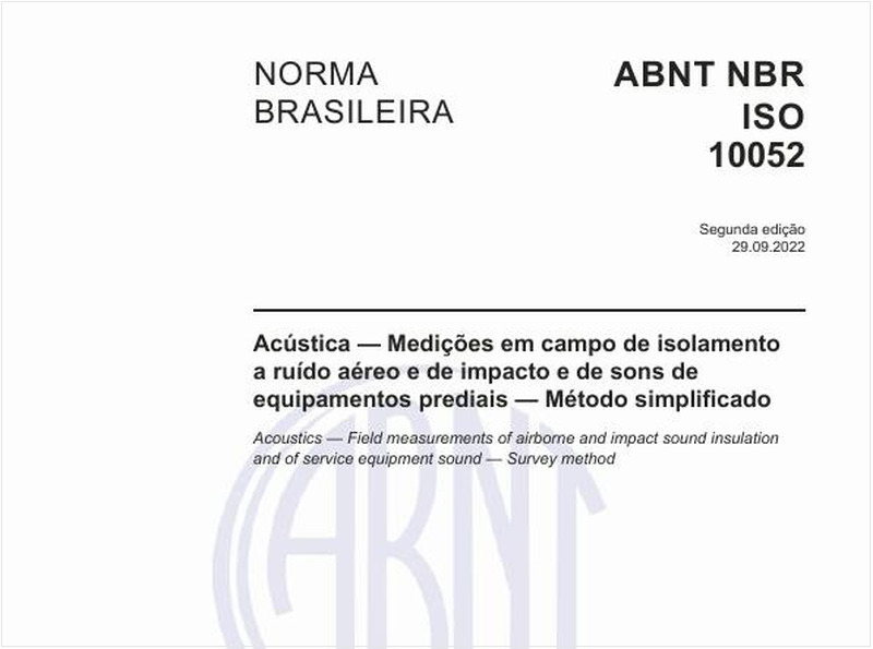 Acústica - Medições em campo de isolamento a ruído aéreo e de impacto e de sons de equipamentos prediais - Método simplificado