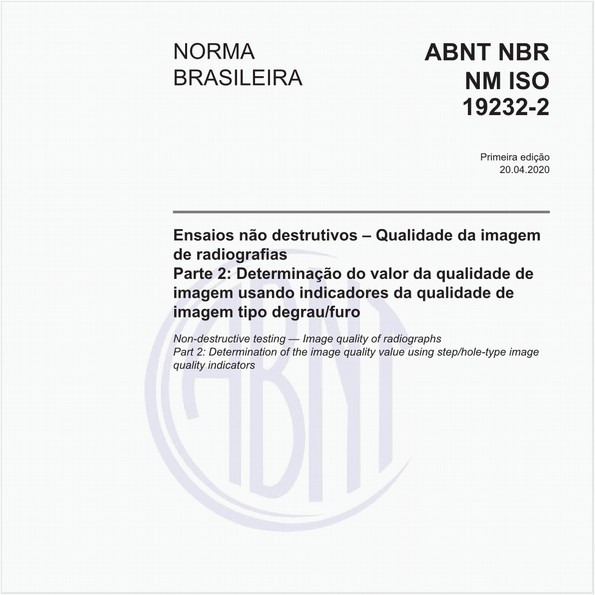 Ensaios não destrutivos – Qualidade da imagem de radiografias - Parte 2: Determinação do valor da qualidade de imagem usando indicadores da qualidade de imagem tipo degrau/furo