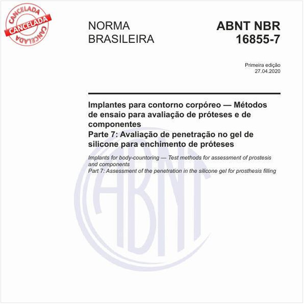 Implantes para contorno corpóreo — Métodos de ensaio para avaliação de próteses e de componentes - Parte 7: Avaliação de penetração no gel de silicone para enchimento de próteses