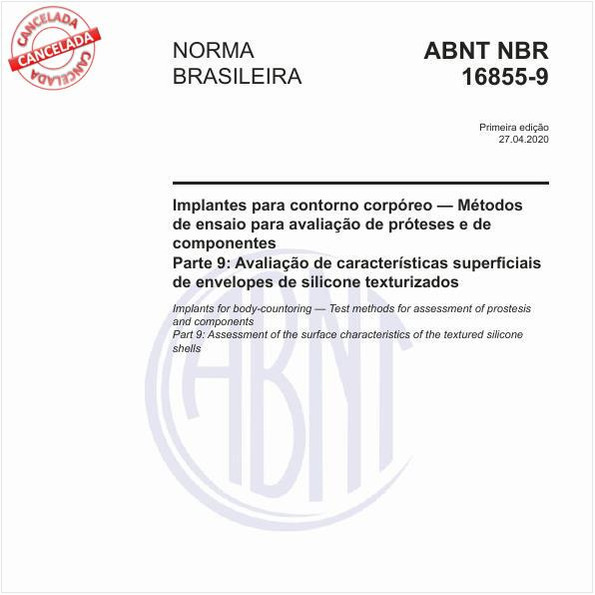 Implantes para contorno corpóreo — Métodos de ensaio para avaliação de próteses e de componentes - Parte 9: Avaliação de características superficiais de envelopes de silicone texturizados