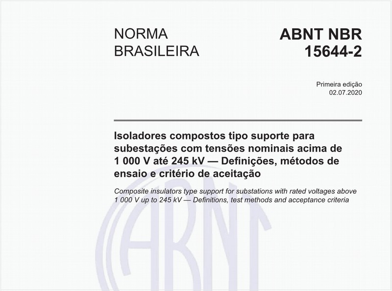Isoladores compostos tipo suporte para subestações com tensões nominais acima de 1 000 V até 245 kV — Definições, métodos de ensaio e critério de aceitação