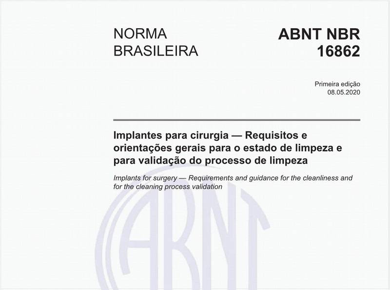 Implantes para cirurgia — Requisitos e orientações gerais para o estado de limpeza e para validação do processo de limpeza