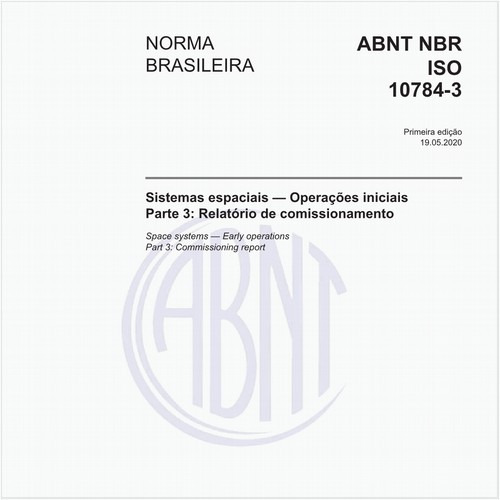 Sistemas espaciais — Operações iniciais - Parte 3: Relatório de comissionamento