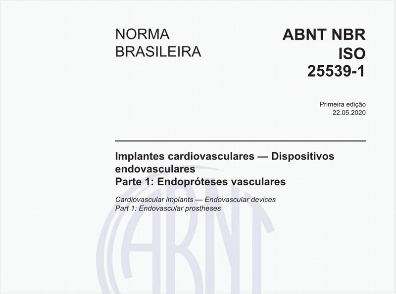 Implantes cardiovasculares — Dispositivos endovasculares - Parte 1: Endopróteses vasculares