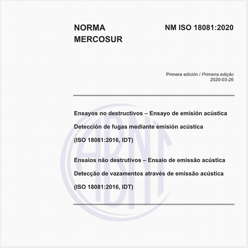 Ensayos no destructivos – Ensayo de emisión acústica Detección de fugas mediante emisión acústica (ISO 18081:2016, IDT)