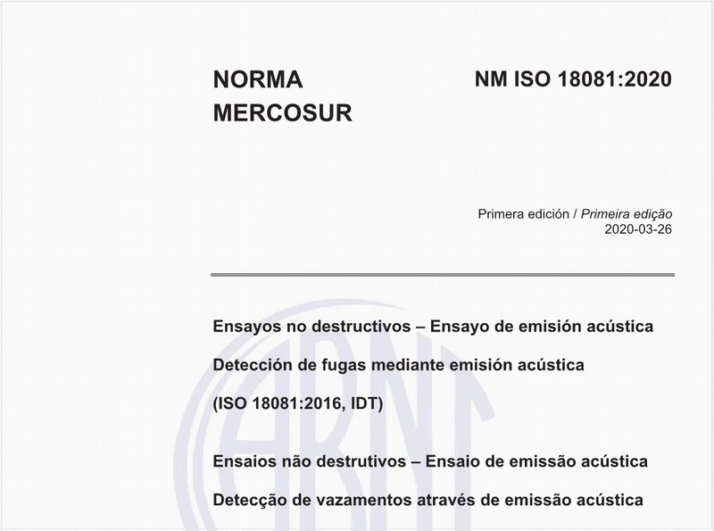 Ensayos no destructivos – Ensayo de emisión acústica Detección de fugas mediante emisión acústica (ISO 18081:2016, IDT)