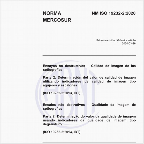 Ensayos no destructivos – Calidad de imagen de las radiografías - Parte 2: Determinación del valor de calidad de imagen utilizando indicadores de calidad de imagen tipo agujeros y escalones (ISO 19232-2:2013, IDT)