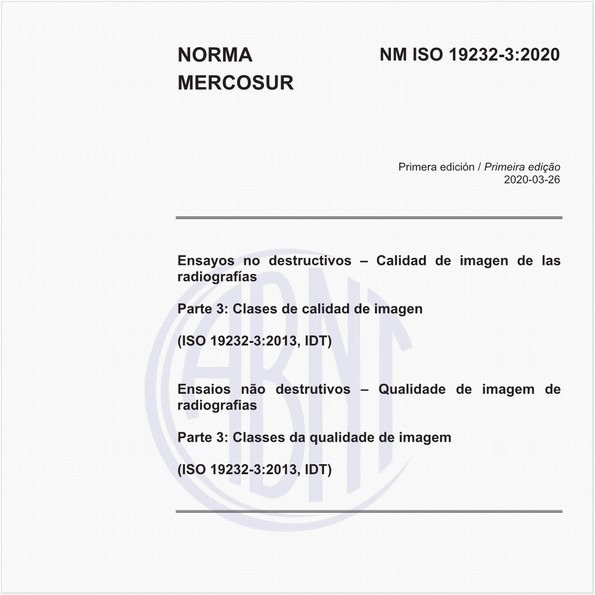Ensayos no destructivos – Calidad de imagen de las radiografías - Parte 3: Clases de calidad de imagen (ISO 19232-3:2013, IDT)