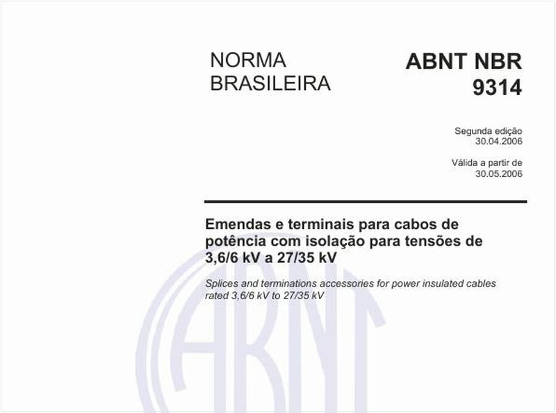 Emendas e terminais para cabos de potência com isolação para tensões de 3,6/6 kV a 27/35 kV