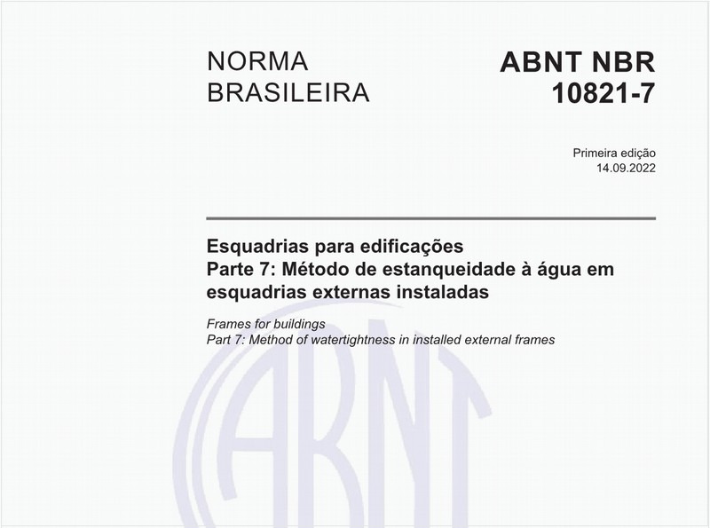 Esquadrias para edificações - Parte 7: Método de estanqueidade à água em esquadrias externas instaladas