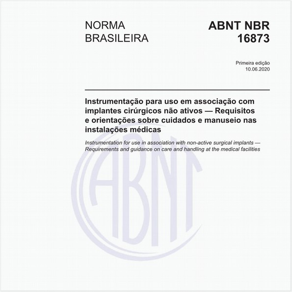Instrumentação para uso em associação com implantes cirúrgicos não ativos — Requisitos e orientações sobre cuidados e manuseio nas instalações médicas