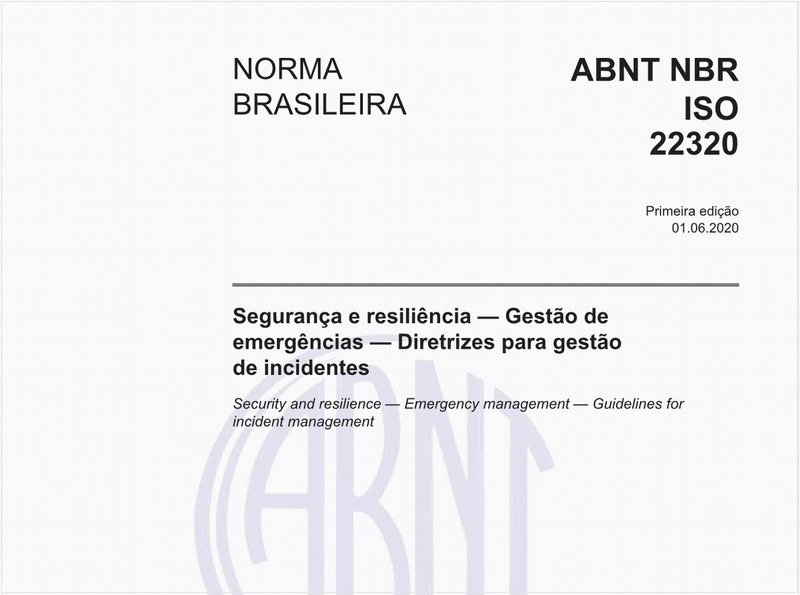 Segurança e resiliência — Gestão de emergências — Diretrizes para gestão de incidentes