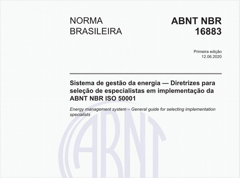 Sistema de gestão da energia — Diretrizes para seleção de especialistas em implementação da ABNT NBR ISO 50001