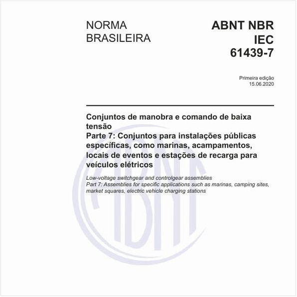 Conjuntos de manobra e comando de baixa tensão - Parte 7: Conjuntos para instalações públicas específicas, como marinas, acampamentos, locais de eventos e estações de recarga para veículos elétricos