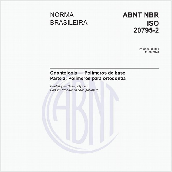 Odontologia — Polímeros de base - Parte 2: Polímeros para ortodontia