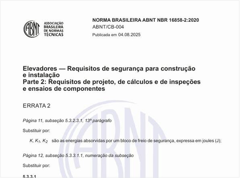 Elevadores — Requisitos de segurança para construção e instalação - Parte 2: Requisitos de projeto, de cálculos e de inspeções e ensaios de componentes