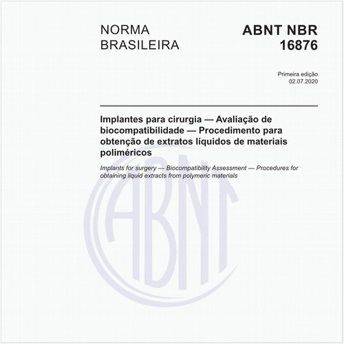 Implantes para cirurgia — Avaliação de biocompatibilidade — Procedimento para obtenção de extratos líquidos de materiais poliméricos