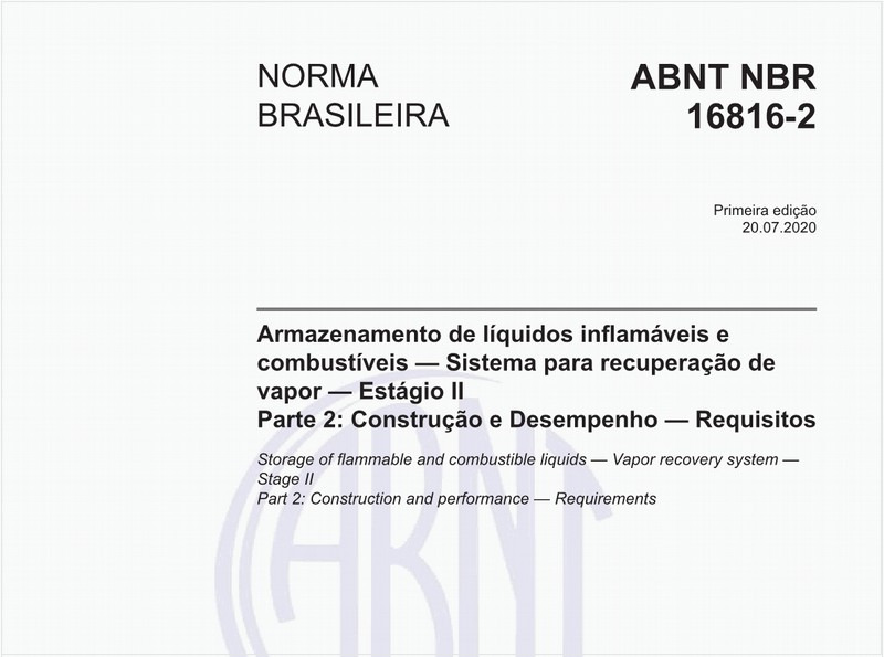 Armazenamento de líquidos inflamáveis e combustíveis - Sistema para recuperação de vapor - Estágio II - Parte 2: Construção e Desempenho - Requisitos