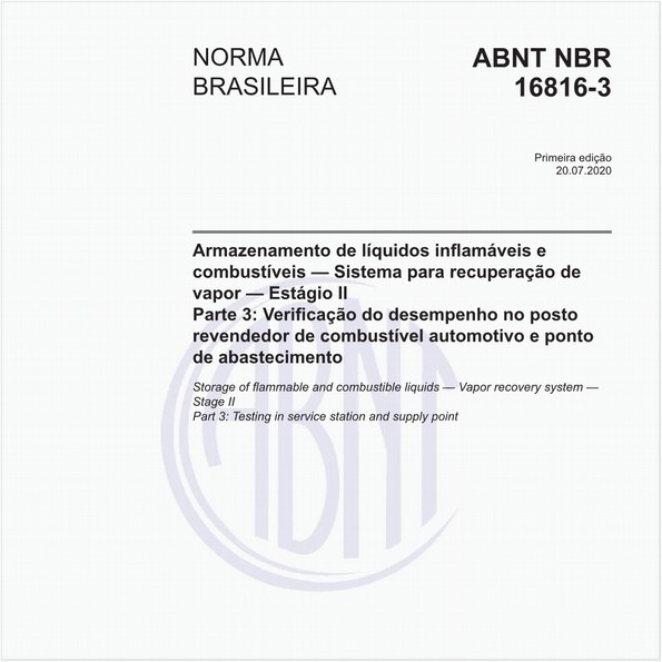 Armazenamento de líquidos inflamáveis e combustíveis - Sistema para recuperação de vapor - Estágio II - Parte 3: Verificação do desempenho no posto revendedor de combustível automotivo e ponto