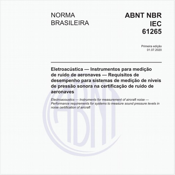 Eletroacústica — Instrumentos para medição de ruído de aeronaves — Requisitos de desempenho para sistemas de medição de níveis de pressão sonora na certificação de ruído de aeronaves
