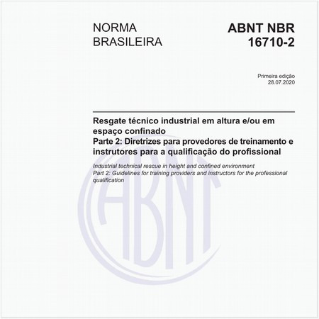 Resgate técnico industrial em altura e/ou em espaço confinado - Parte 2: Diretrizes para provedores de treinamento e instrutores para a qualificação do profissional