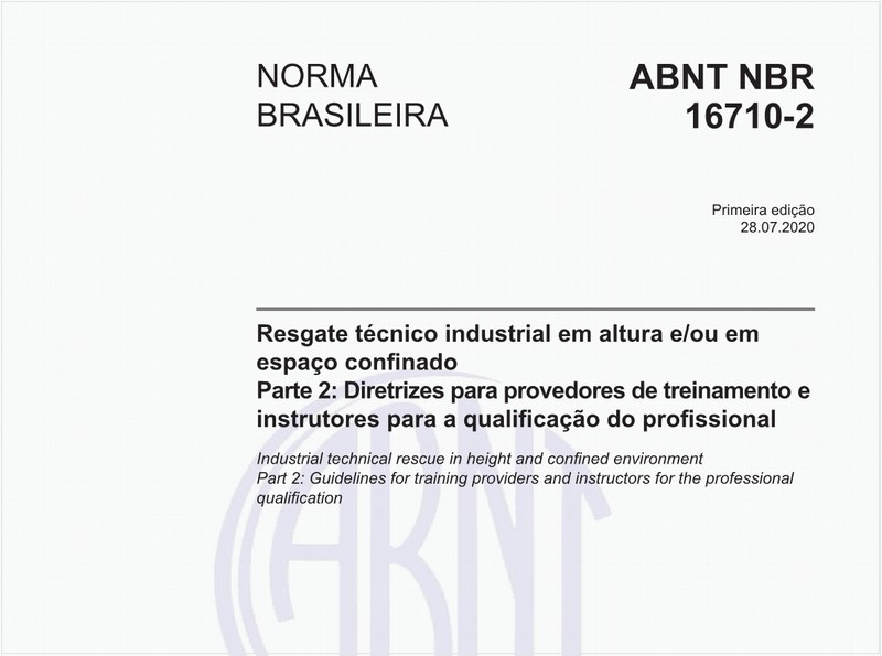 Resgate técnico industrial em altura e/ou em espaço confinado - Parte 2: Diretrizes para provedores de treinamento e instrutores para a qualificação do profissional