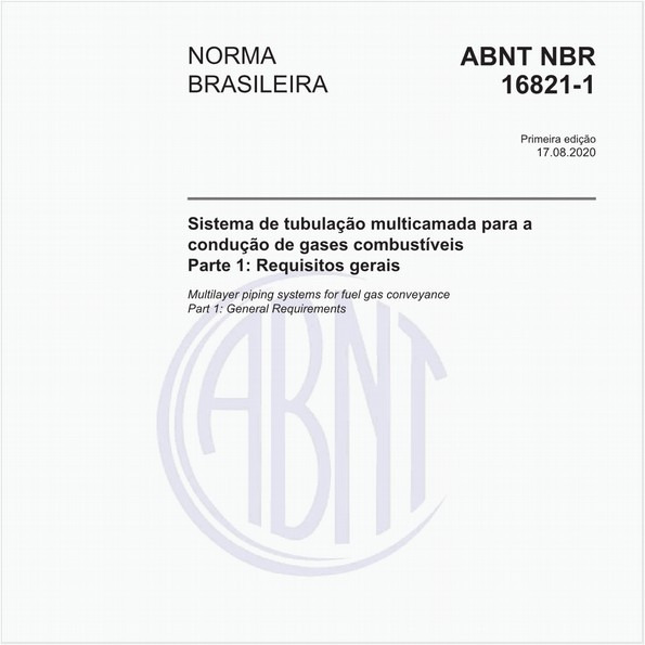 Sistema de tubulação multicamada para a condução de gases combustíveis - Parte 1: Requisitos gerais