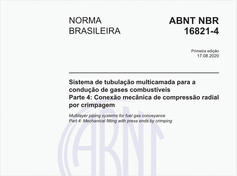 Sistema de tubulação multicamada para a condução de gases combustíveis - Parte 4: Conexão mecânica de compressão radial por crimpagem