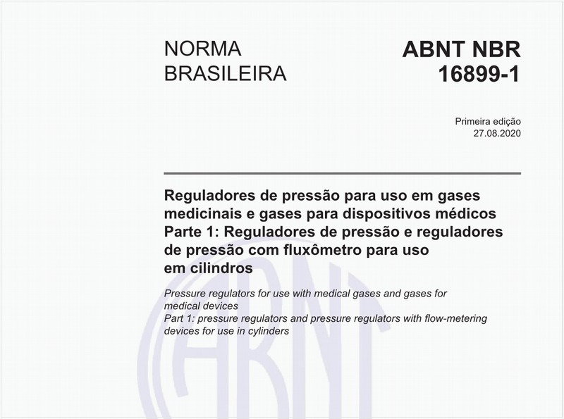 Reguladores de pressão para uso em gases medicinais e gases para dispositivos médicos - Parte 1: Reguladores de pressão e reguladores de pressão com fluxômetro para uso em cilindros