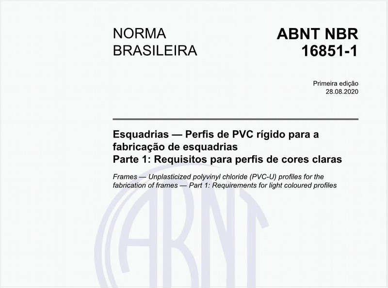 Esquadrias — Perfis de PVC rígido para a fabricação de esquadrias - Parte 1: Requisitos para perfis de cores claras