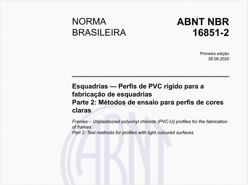 Esquadrias — Perfis de PVC rígido para a fabricação de esquadrias - Parte 2: Métodos de ensaio para perfis de cores claras