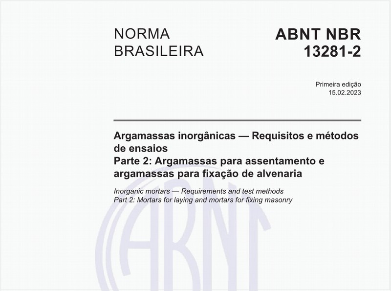 Argamassas inorgânicas — Requisitos e métodos de ensaios Parte 2: Argamassas para assentamento e argamassas para fixação de alvenaria