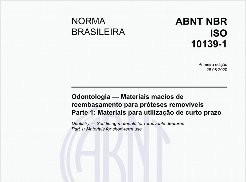 Odontologia — Materiais macios de reembasamento para próteses removíveis - Parte 1: Materiais para utilização de curto prazo