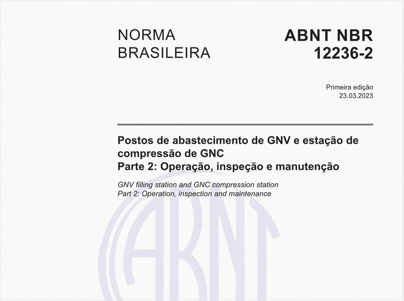Postos de abastecimento de GNV e estação de compressão de GNC Parte 2: Operação, inspeção e manutenção