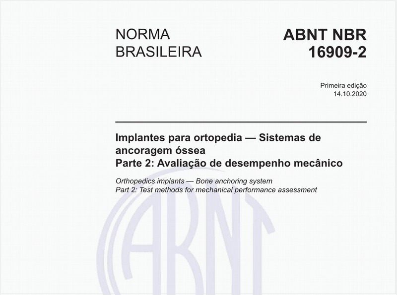 Implantes para ortopedia — Sistemas de ancoragem óssea - Parte 2: Avaliação de desempenho mecânico