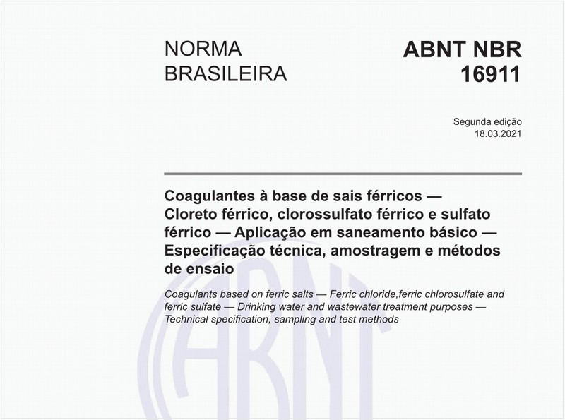 Coagulantes à base de sais férricos — Cloreto férrico, clorossulfato férrico esulfato férrico — Aplicação em saneamento básico — Especificação técnica, amostragem e métodos de ensaio
